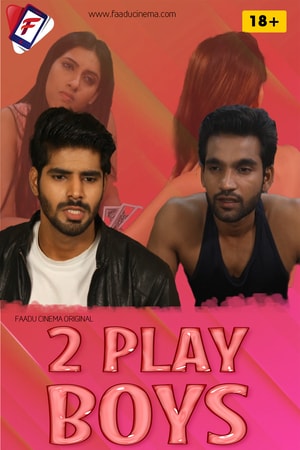 2 Play Boys (2022) Faadu Cinema Original ShortFilm full movie download